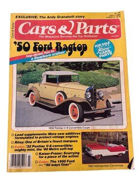 Cars & Parts Magazine July 1986 Vintage Car Hobbyist Magazine 1950 Ford Ragtop A